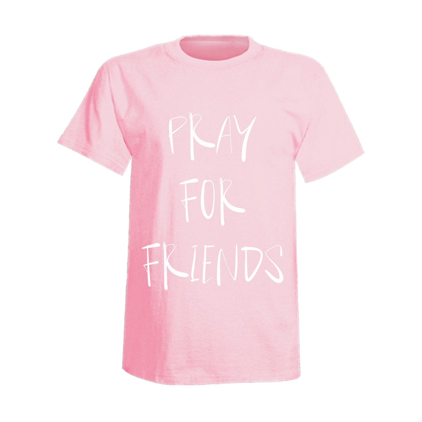 PRAY FOR FRIENDS TEE