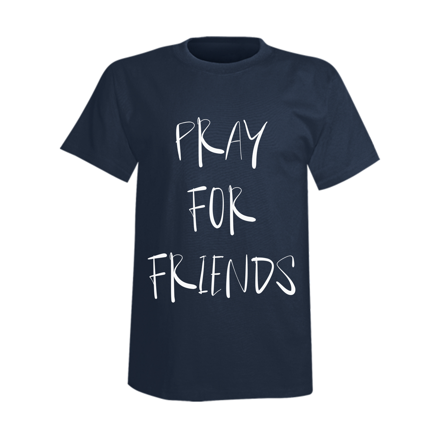 PRAY FOR FRIENDS TEE